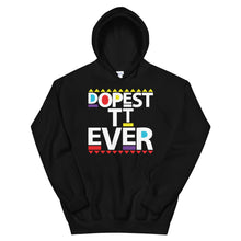 Load image into Gallery viewer, Dopest TT Ever Hoodie (Wht)
